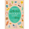 1000+ of the Best Bucket List Ideas: Your Ultimate Bucket List Travel Book and Adventure Guide with World Travel Bucket List Trips, Vacation Ideas, Ro