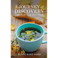 A Journey of Discovery, Your Body Can Heal Itself