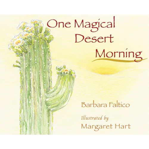 One Magical Desert Morning
