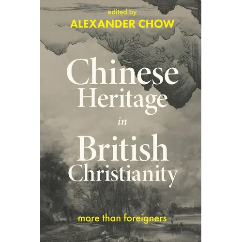 Chinese Heritage in British Christianity
