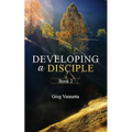 Developing A Disciple: Book 2