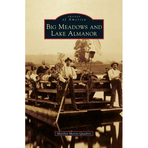 Big Meadows and Lake Almanor