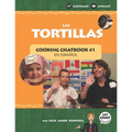 Las Tortillas: Cooking Chatbook #1