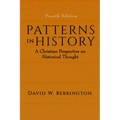 Patterns in History: A Christian Perspective on Historical Thought