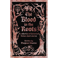 The Blood in the Roots