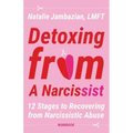 Detoxing from a Narcissist