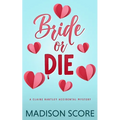 Bride or Die