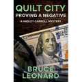 Quilt City: Proving a Negative: A Hadley Carroll Mystery