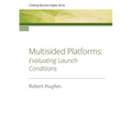 Multisided Platforms: Evaluating launch conditions