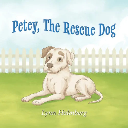 Petey, The Rescue Dog
