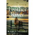 The Last Summer at Feather River