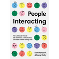 People Interacting: 150 Activities to Promote Self Awareness, Communication, Social and Problem-Solving Skills