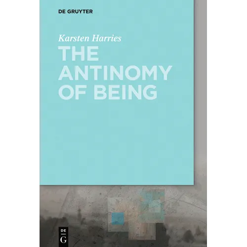 The Antinomy of Being