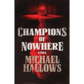Champions of Nowhere: A Tale