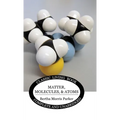 Matter, Molecules, and Atoms