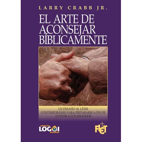 El arte de aconsejar bíblicamente