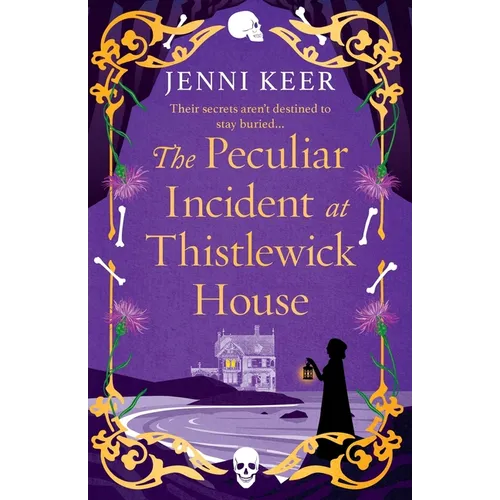 The Peculiar Incident at Thistlewick House