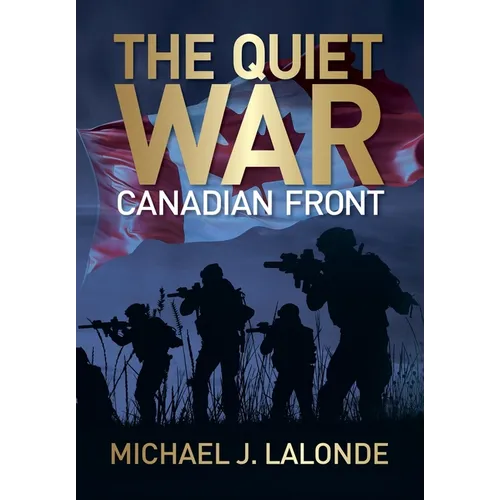 The Quiet War: Canadian Front