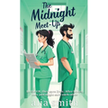 The Midnight Meet-Up: A grumpy x sunshine, forced proximity ER romance