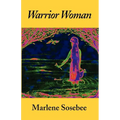 Warrior Woman: Based on the Story of Nancy Ward