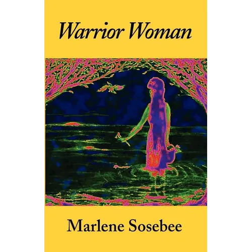 Warrior Woman: Based on the Story of Nancy Ward
