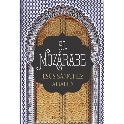 El Mozárabe (the Mozarabic)
