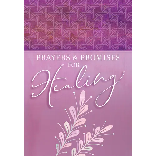 Prayers & Promises for Healing
