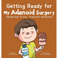 Getting Ready for My Adenoid Surgery
