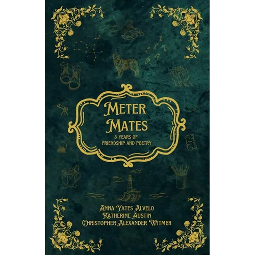 Meter Mates: 5 Years of Friendship & Poetry