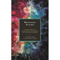 Decolonial Futures: Intercultural and Interreligious Intelligence for Theological Education