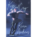 Kiss and Cry: Illustrated Special Edition
