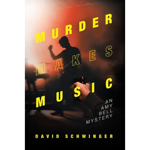 Murder Makes Music: An Amy Bell Mystery