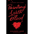 Painting with Blood