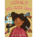 Koral's Big Hair Day