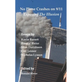 No Plane Crashes on 9/11 - Exposing the Illusion
