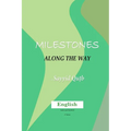 Milestones along the Way