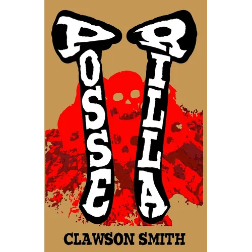 Posserilla: A Time for Tomahawks
