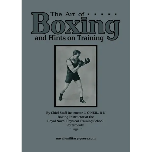 THE ART OF BOXING And Hints on Training
