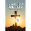 Can I Ask You a Question? - Louisiana: Sharing Christ Effectively