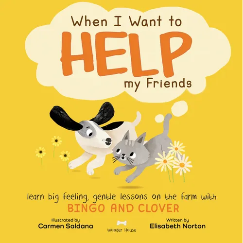 When I Want to Help My Friends