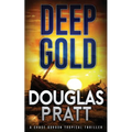 Deep Gold: A Chase Gordon Tropical Thriller