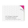 101 Things I Learned(r) in Fashion School