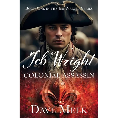 Jeb Wright, Colonial Assassin