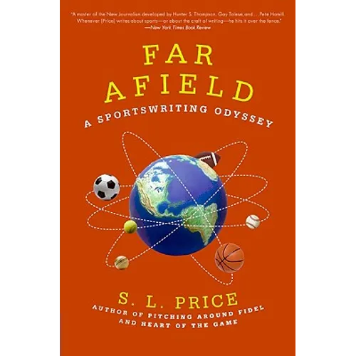Far Afield: A Sportswriting Odyssey