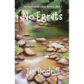 No Egrets: A Clean and Cozy Murder Mystery
