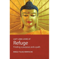 Lazy Lama looks at Refuge: Finding a Purpose and a Path