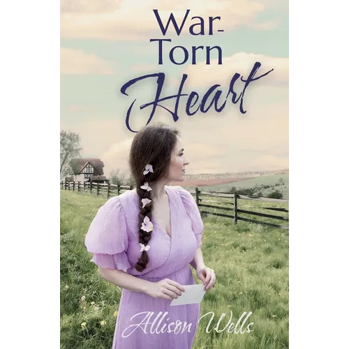 War-Torn Heart: A Sweet WWII Romance