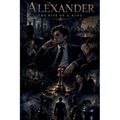 Alexander Rise of a King