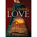 Reclaiming Love