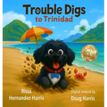 Trouble Digs to Trinidad